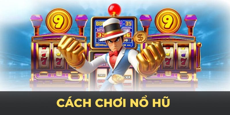Thông tin luật chơi nổ hũ <span style=